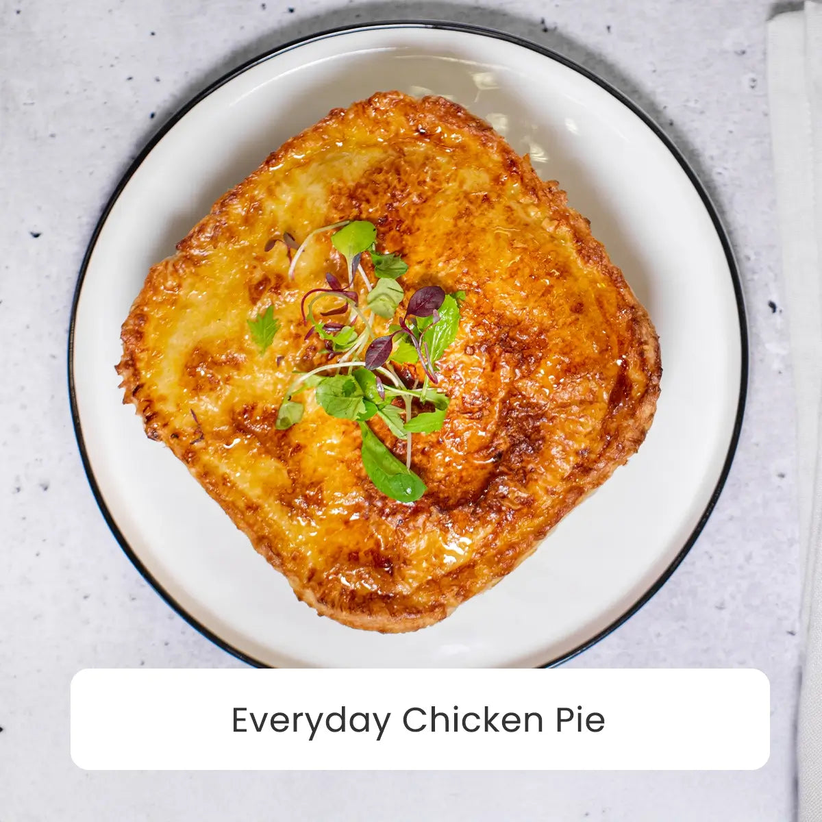 Everyday Meal - Chicken Pie