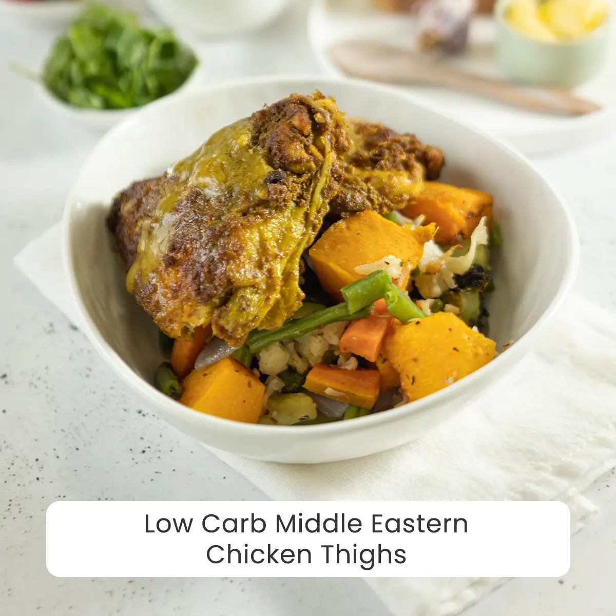 Low Carb Meal - Middle Eastern Chicken Thighs